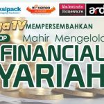 Workshop Mahir Mengelola Financial Syariah, 22-23 Juli 2017